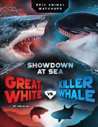 Jon Alan — Great White vs. Killer Whale
