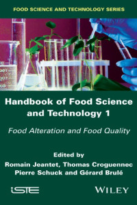 Romain Jeantet, Thomas Croguennec, Pierre Schuck, Gérard Brulé — Food Alteration and Food Quality (Handbook of Food Science and Technology 1)