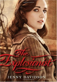 Jenny Davidson — The Explosionist