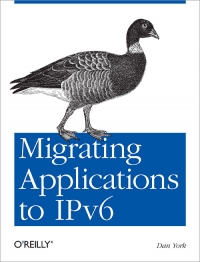 Dan York — Migrating Applications to IPv6: Make Sure IPv6 Doesn't Break Your Applications