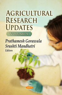 Prathamesh Gorawala, Srushti Mandhatri (eds.) — Agricultural Research Updates