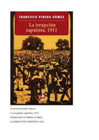 Francisco Pineda Gómez — La irrupción zapatista: 1911