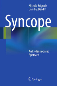 Michele Brignole, David G. Benditt (auth.) — Syncope: An Evidence-Based Approach