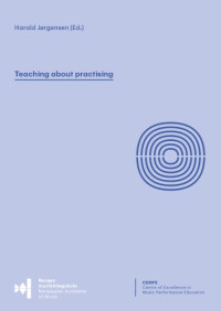 Harald Jørgensen (Ed.) — Teaching about practising