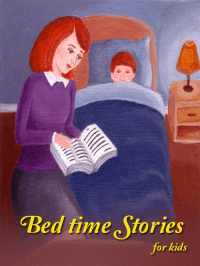 Srinivas Vikram — Bed Time Stories: for Kids
