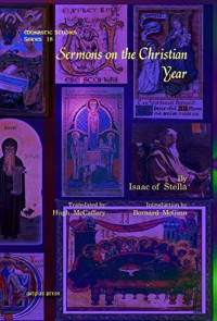 Isaac of Stella — Sermons on the Christian Year (Monastic Studies Series)