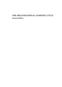Nancy M. Dixon — The Organizational Learning Cycle: How We Can Learn Collectively