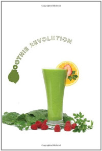 Victoria Boutenko — Green Smoothie Revolution: The Radical Leap Towards Natural Health
