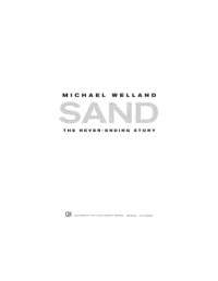 Welland, Michael — Sand: the never-ending story