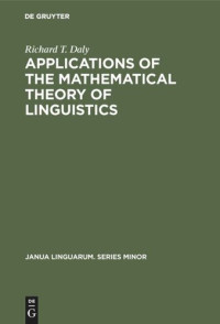 Richard T. Daly — Applications of the Mathematical Theory of Linguistics