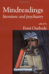 Femi Oyebode, Femi Oyebode — Mindreadings: Literature and Psychiatry