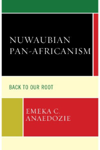 Emeka C Anaedozie — Nuwaubian Pan-Africanism: Back to Our Root