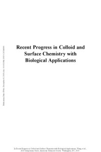 Leblanc, Roger M.; Wang, Chengshan — Recent progress in colloid and surface chemistry with biological applications