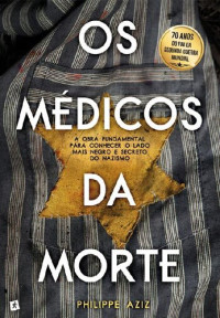 Philippe Aziz — Os Médicos da Morte