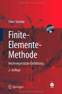 Peter Steinke — Finite-Elemente-Methode : rechnergestützte Einführung ; mit 39 Tabellen