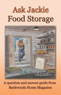 Jackie Clay-Atkinson — Ask Jackie: Food storage