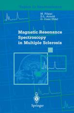 M. Filippi, D. L. Arnold, G. Comi (auth.), Massimo Filippi, Douglas L. Arnold, Giancarlo Comi (eds.) — Magnetic Resonance Spectroscopy in Multiple Sclerosis