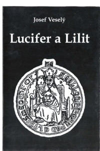 Josef Veselý — Lucifer a Lilit