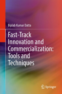 Biplab Kumar Datta — Fast-Track Innovation and Commercialization: Tools and Techniques