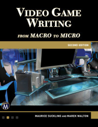 Maurice Suckling, Marek Walton — Video Game Writing