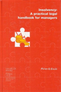 Peter Eales — Insolvency: A practical legal handbook for managers