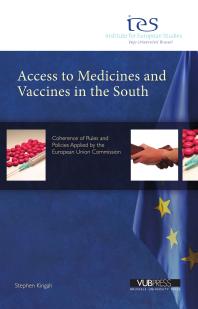 Stephen Kingah — Access to Medicines and Vaccines in the South : Coherence of Rules and Policies Applied by the European Union Commission