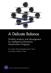 Eric Landree, Richard Silberglitt — A Delicate Balance: Portfolio Analysis and Management for Intelligence Information Dissemination Programs