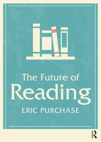 Eric Purchase — The Future of Reading