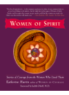 Katherine Martin — Women of Spirit. Stories of Courage from the Women Who Lived Them