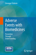 Giuseppe Tridente (auth.) — Adverse Events with Biomedicines: Prevention Through Understanding