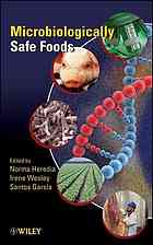 Norma Heredia; Irene Wesley; Santos García — Microbiologically safe foods