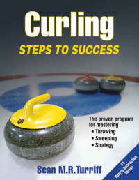 Turriff, Sean — Curling: steps to success