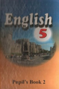  — English 5. Английский язык 5 класс. Часть 2