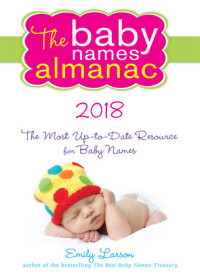 Emily Larson — The 2018 Baby Names Almanac