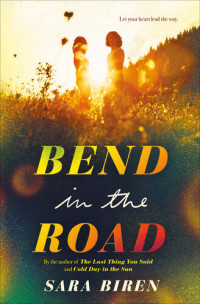 Sara Biren — Bend in the Road