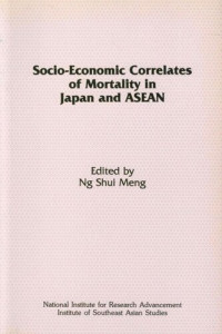 Ng Shui Meng (editor) — Socio-Economic Correlates of Mortality in Japan and ASEAN