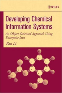 Fan Li — Developing Chemical Information Systems: An Object-Oriented Approach Using Enterprise Java