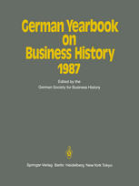 Otmar Emminger (auth.), Prof. Dr. Hans Pohl, Prof. Dr. Bernd Rudolph (eds.) — German Yearbook on Business History 1987