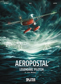 Dumas, Bec, Saito — Aeropostal - Legendäre Piloten 02