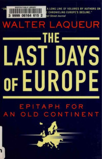 Walter Laqueur — The Last Days of Europe: Epitaph for an Old Continent