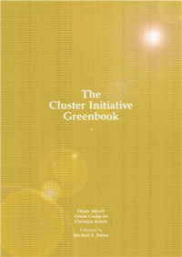 Ketels C., Lindqvist G., Solvell O. — The Cluster Initiative Greenbook