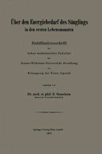 Siegfried Samelson — Über den Energiebedarf des Säuglings in den ersten Lebensmonaten