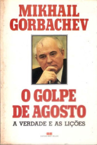 Mikhail Gorbachov — O golpe de agosto