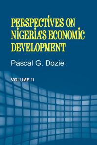 Pascal G. Dozie — Perspectives on Nigeria's Economic Development Volume II