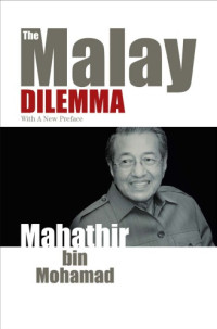 Mahathir — The Malay Dilemma