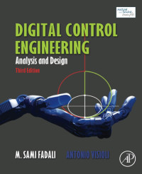 M. Sami Fadali, Antonio Visioli — Digital Control Engineering: Analysis and Design, Third Edition [3rd Ed] (Solutions) (Complete Instructor's Resources with Solution Manual)