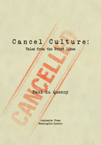 Paul Du Quenoy — Cancel Culture