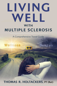 Thomas Holtackers — Living Well With Multiple Sclerosis: A Comprehensive Travel Guide