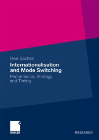 Uwe Sachse — Internationalism and Mode Switching - Performance, Strategy and Timing