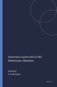 Stephen J. Lieberman  — THE SUMERIAN LOANWORDS IN OLD-BABYLONIAN AKKADIAN Volume One: Prolegomena and Evidence 